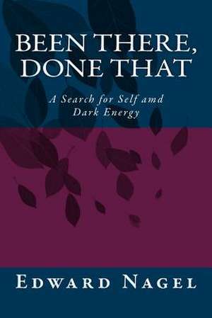 Been There, Done That de Edward Nagel