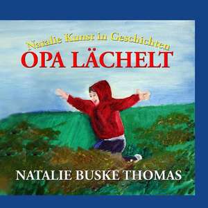 Opa Lachelt de Natalie Buske Thomas