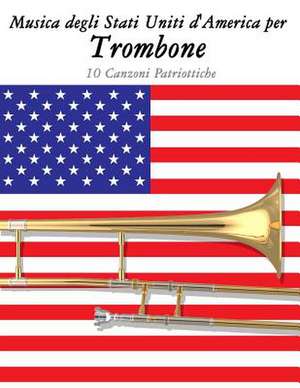 Musica Degli Stati Uniti D'America Per Trombone de Uncle Sam