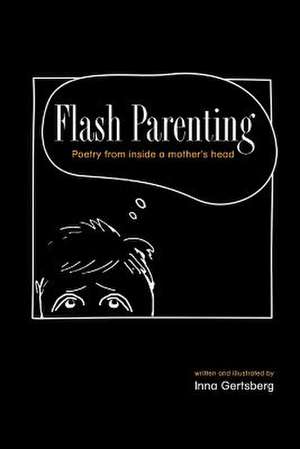 Flash Parenting de Mrs Inna Gertsberg