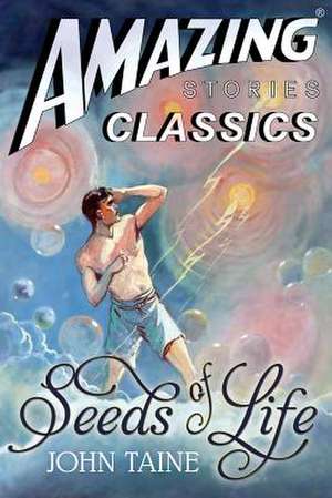 The Seeds of Life de John Taine