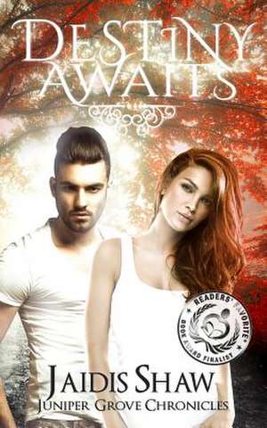 Destiny Awaits de Jaidis Shaw