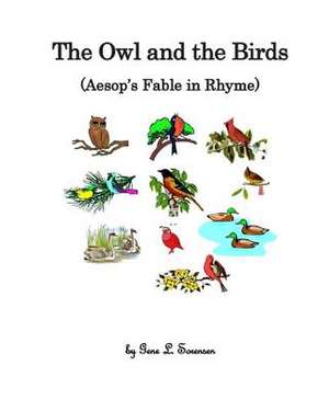 The Owl and the Birds de Gene L. Sorensen