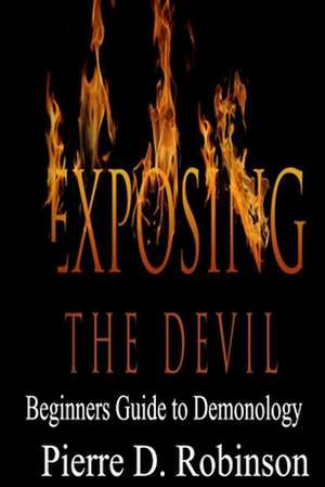 Exposing the Devil de Robinson, Pierre Deon