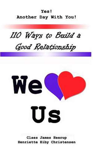 110 Ways to Build a Good Relationship de Henriette Eiby Christensen