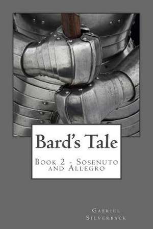 Bard's Tale de Gabriel Silverback