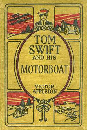 Tom Swift and His Motorboat de Thomas Hudson (2010)