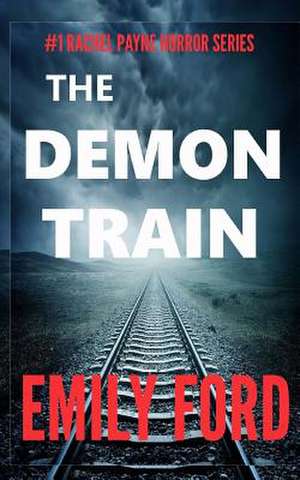 The Demon Train de Emily Ford