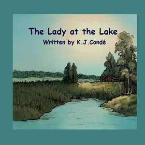 The Lady at the Lake de K. J. Conde