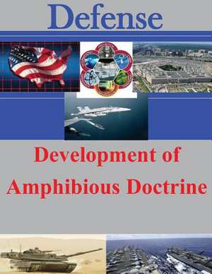 Development of Amphibious Doctrine de U. S. Army Command and General Staff Col