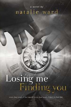 Losing Me Finding You de Natalie Ward