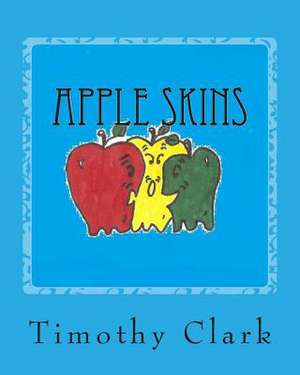 Apple Skins de Timothy Clark