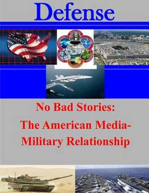 No Bad Stories de Naval Postgraduate School