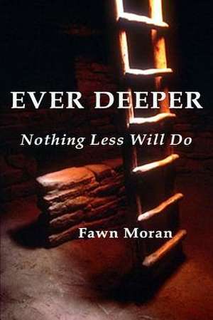 Ever Deeper de MS Fawn D. Moran