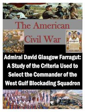 Admiral David Glasgow Farragut de U. S. Army Command and General Staff Col