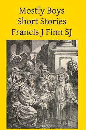 Mostly Boys de Francis J. Finn Sj