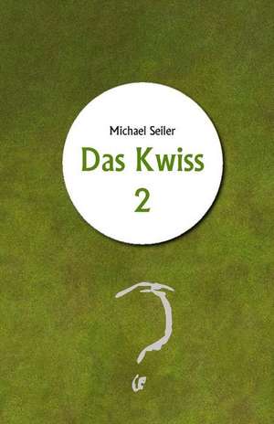 Das Kwiss 2 de Michael Seiler