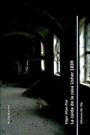 La Caida de La Casa Usher 1839 de Edgar Allan Poe