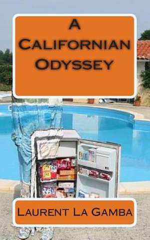 A Californian Odyssey de Laurent La Gamba