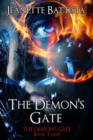 The Demon's Gate de Jeanette Battista