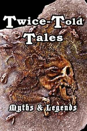 Twice-Told Tales de Laura Metzger