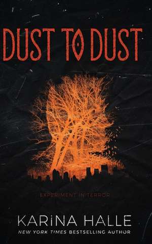 Dust to Dust (Experiment in Terror #9) de Karina Halle