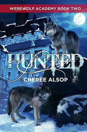 Werewolf Academy Book 2 de Cheree Lynn Alsop