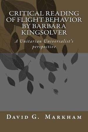 Critical Reading of Flight Behavior by Barbara Kingsolver de David G. Markham