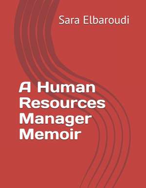 A Human Resources Manager Memoir de MS Sara Elbaroudi