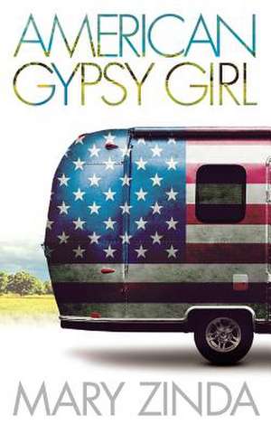 American Gypsy Girl de Zinda, Mary E.