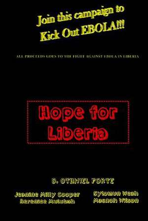 Hope for Liberia de D. Othniel Forte