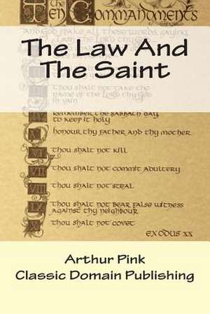 The Law and the Saint de Arthur Pink