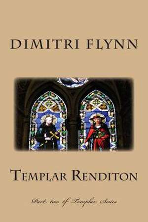 Templar Renditon de Dimitri Flynn