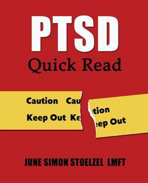 Ptsd Quick Read de June Simon Stoelzel Lmft