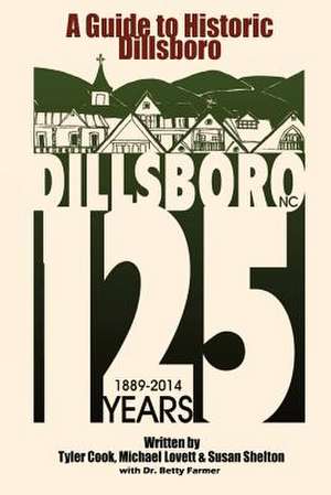 A Guide to Historic Dillsboro de Tyler Cook