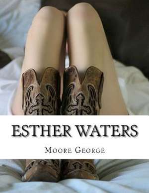 Esther Waters de Moore George