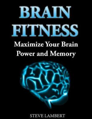 Brain Fitness de Steve Lambert