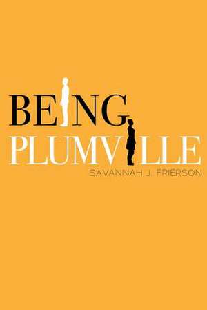 Being Plumville de Savannah J. Frierson