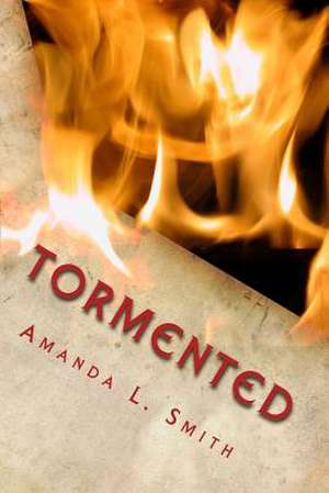 Tormented de Smith, Amanda L.