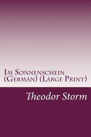 Im Sonnenschein (German) de Theodor Storm