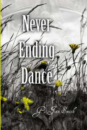 Never Ending Dance de G. Jean Smith