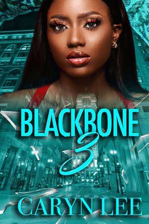 Blackbone 3 de Caryn Lee