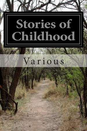 Stories of Childhood de Various