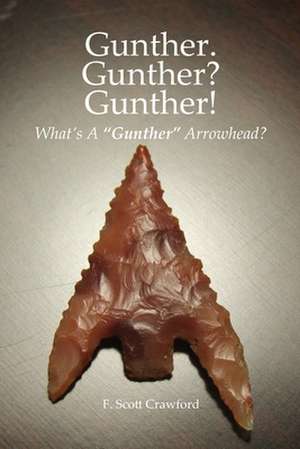 Gunther. Gunther? Gunther! de F. Scott Crawford