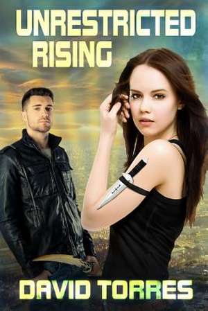 Unrestricted Rising de David R. Torres