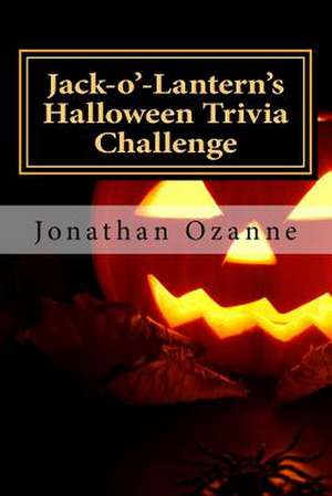 Jack-O'-Lantern's Halloween Trivia Challenge de Jonathan Ozanne