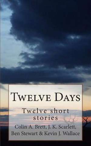 Twelve Days de J. K. Scarlett