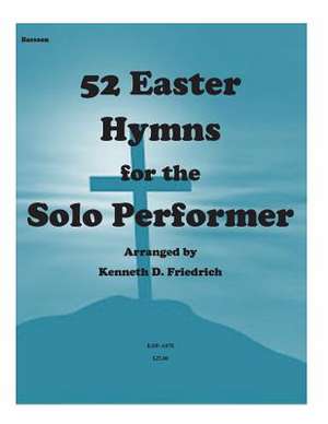 52 Easter Hymns for the Solo Performer-Bassoon de MR Kenneth Friedrich