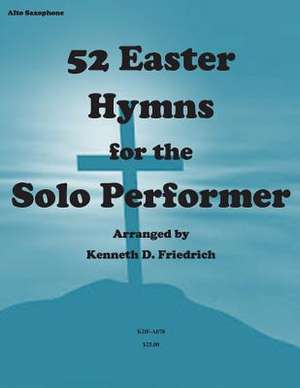 52 Easter Hymns for the Solo Performer de MR Kenneth Friedrich