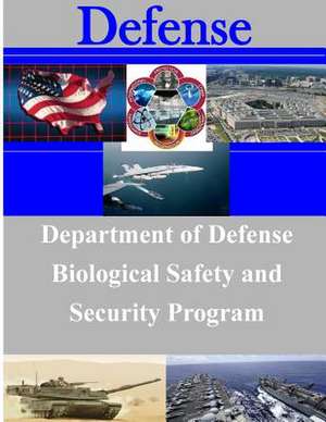 Department of Defense Biological Safety and Security Program de Office of the Under Secretary of Defense